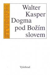 kniha Dogma pod Božím slovem, Vyšehrad 1996