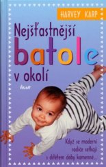 kniha Nejšťastnější batole v okolí, Ikar 2005