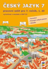 kniha Český jazyk 7 1. díl Pracovní sešit vytvořený v souladu s RVP ZV, Nakladatelství Nová škola Brno 2022