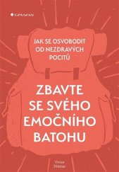 kniha Zbavte se svého emočního batohu Jak se osvobodit od nezdravých pocitů, Grada 2019