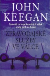 kniha Zpravodajské služby ve válce pátrání po nepříteli od Napoleona k Al-Kajdě, Beta-Dobrovský 2005