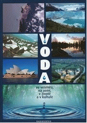 kniha Voda ve vesmíru, na zemi, v životě a v kultuře, Radioservis 2011