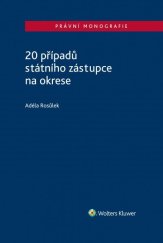 kniha 20 případů státního zástupce na okrese , Wolters Kluwer 2021