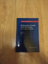 kniha Balancování na hraně work-life balance a transparentnosti, Wolters Kluwer 2022