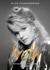 kniha Iveta Fotografie tvořené s láskou, Czech News Center 2024