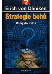 kniha Strategie bohů osmý div světa, Knižní klub 2012