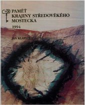 kniha Paměť krajiny středověkého Mostecka, Státní galerie výtvarného umění 1994