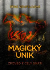 kniha Magický únik Zpověď z cely smrti, Beta-Dobrovský 2014