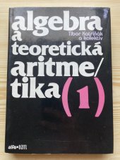 kniha Algebra a teoretická aritmetika (1), SNTL 1985