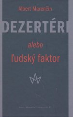 kniha Dezertéri alebo ľudský faktor, Marenčin PT 2007
