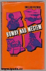 kniha Bomby nad městem, Naše vojsko 1971