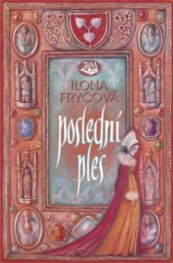 kniha Poslední ples, Toužimský & Moravec 2010