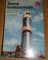 kniha Země budoucnosti Vyprávění o sovětské zemi a lidech, Práce 1973