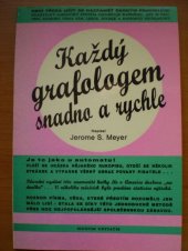 kniha Grafologem snadno a rychle užitečná a zábavná kniha dávající grafologii zcela do rukou laika a umožňující mu analysovati každý rukopis bez studia nebo znalosti věci, Signum unitatis 1991