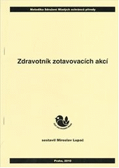 kniha Zdravotník zotavovacích akcí, Sdružení mladých ochránců přírody ČSOP, Centrum pro děti a mládež 2010