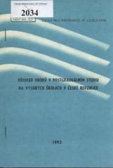 kniha Přehled oborů v postgraduálním studiu na vysokých školách v České republice, Ústav pro informace ve vzdělávání 1992