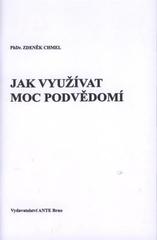 kniha Jak využívat moc podvědomí, Ante 2008