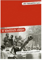 kniha V kleštích dějin střední Evropa jako pojem a problém, Host 2009
