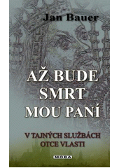 kniha V tajných službách Otce vlasti 8. - Až bude smrt mou paní, MOBA 2017