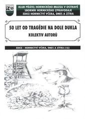 kniha 50 let od tragédie na Dole Dukla, KPHMO 2011