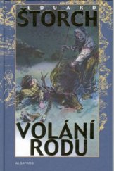 kniha Volání rodu příběh z doby bronzové, Albatros 2003