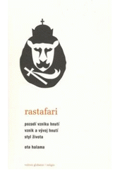 kniha Rastafari pozadí vzniku hnutí, vznik a vývoj hnutí, styl života, Volvox Globator 2008