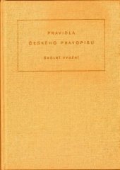 kniha Pravidla českého pravopisu školní vydání : pomocná kniha pro školy všeobec. vzdělávací, pedagog. a odb., SPN 1984