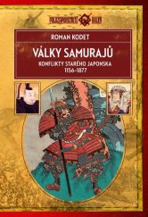 kniha Války samurajů Konflikty starého Japonska 1156-1877, Epocha 2024