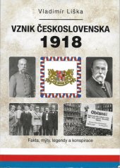 kniha Vznik československa 1918 Fakta,mýty,legendy a konspirace, XYZ 2019
