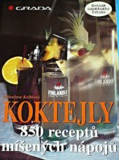 kniha Koktejly 850 receptů míšených nápojů, Grada 1997