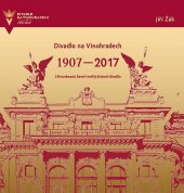 kniha Divadlo na Vinohradech 1907-2017 110 osobností, které tvořily historii divadla, Albatros 2017