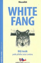 kniha White Fang Bílý tesák, INFOA 2013
