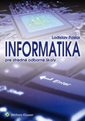kniha Informatika pre stredné odborné školy, Wolters Kluwer 2016