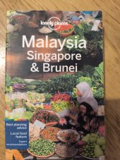 kniha Malaysia, Singapore & Brunei, Lonely Planet 2016