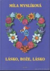 kniha Lásko, Bože, lásko, Arca JiMfa 1998