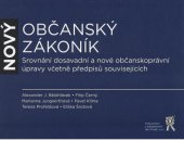 kniha Nový občanský zákoník srovnání dosavadní a nové občanskoprávní úpravy včetně předpisů souvisejících, Aleš Čeněk 2012