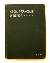 kniha Čech, Francouz a Němec Praktická konversační kniha, E. Šolc 1907