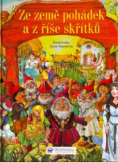 kniha Ze země pohádek a z říše skřítků, Svojtka & Co. 2006