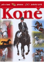 kniha Koně [péče o koně, plemena, jezdecký výcvik], Fragment 2008