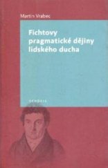 kniha Fichtovy pragmatické dějiny lidského ducha, Togga 2013