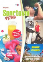 kniha Sportovní výživa [obsahuje 71 receptů pro dobrou kondici a sportovní trénink], Grada 2009