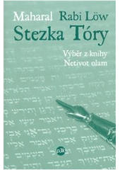 kniha Stezka Tóry výběr z knihy Netivot olam, P3K 2008