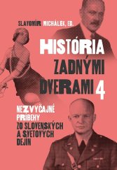 kniha História zadnými dverami 4 Nezvyčajné príbehy zo slovenských a svetových dejín, Veda 2022