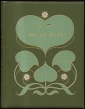 kniha Druhý květ odlesky přítomnosti a minulosti, F. Topič 1899