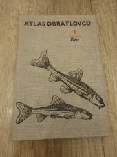 kniha Atlas obratlovců. [Díl] 1, - Ryby, SPN 1967