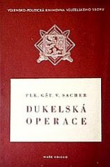 kniha Dukelská operace, Naše vojsko 1949