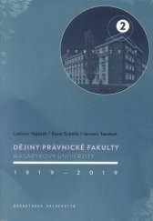 kniha Dějiny Právnické fakulty Masarykovy univerzity 1919–2019 2/ 1989–2019, Muni press 2025