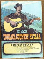 kniha Toulavá country kytara praktická škola hry, Šebek a Pospíšil 1992