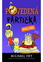 kniha Povedená partička 3: Král Karl, Euromedia 2015