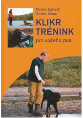 kniha Klikrtrénink pro vašeho psa, Plot 2012